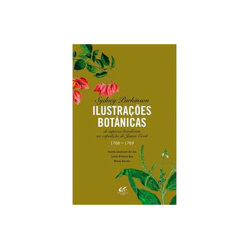 Ilustrações Botânicas: Na Expedição de James Cook 1768 - 1771