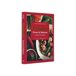 Livro Tailândia: Cores & Sabores